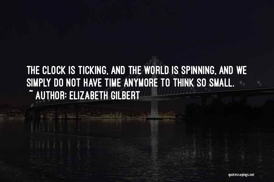 The World Spinning Quotes By Elizabeth Gilbert