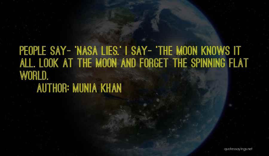 The World Spinning Quotes By Munia Khan