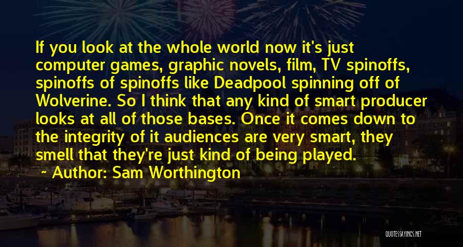 The World Spinning Quotes By Sam Worthington