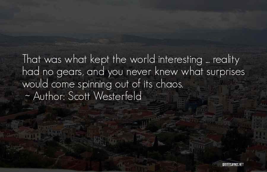 The World Spinning Quotes By Scott Westerfeld