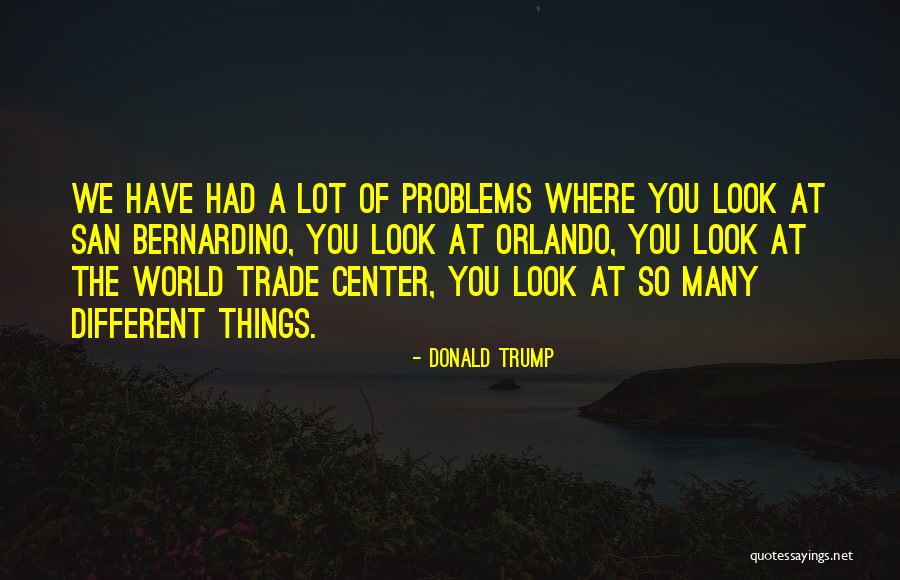 The World Trade Center Quotes By Donald Trump