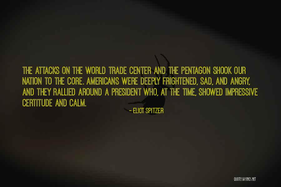 The World Trade Center Quotes By Eliot Spitzer