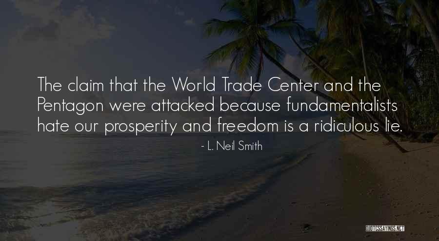 The World Trade Center Quotes By L. Neil Smith