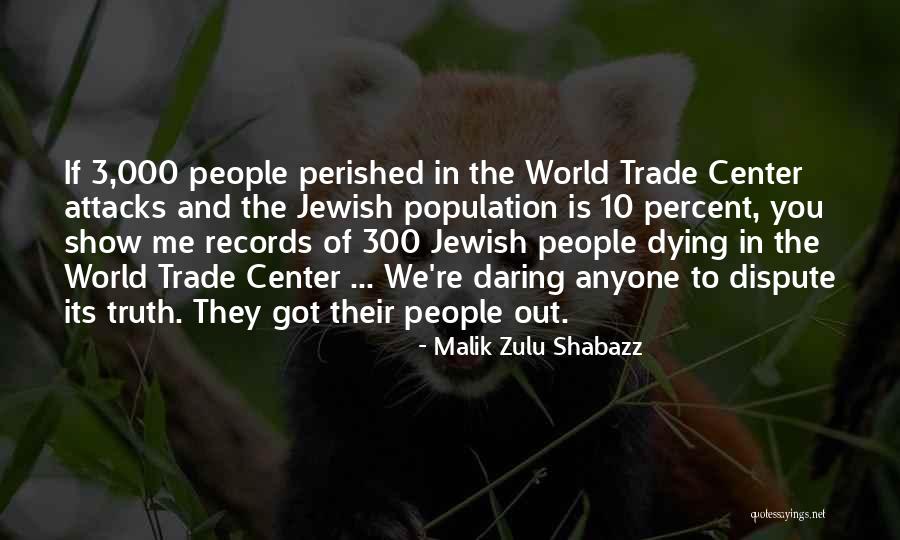 The World Trade Center Quotes By Malik Zulu Shabazz