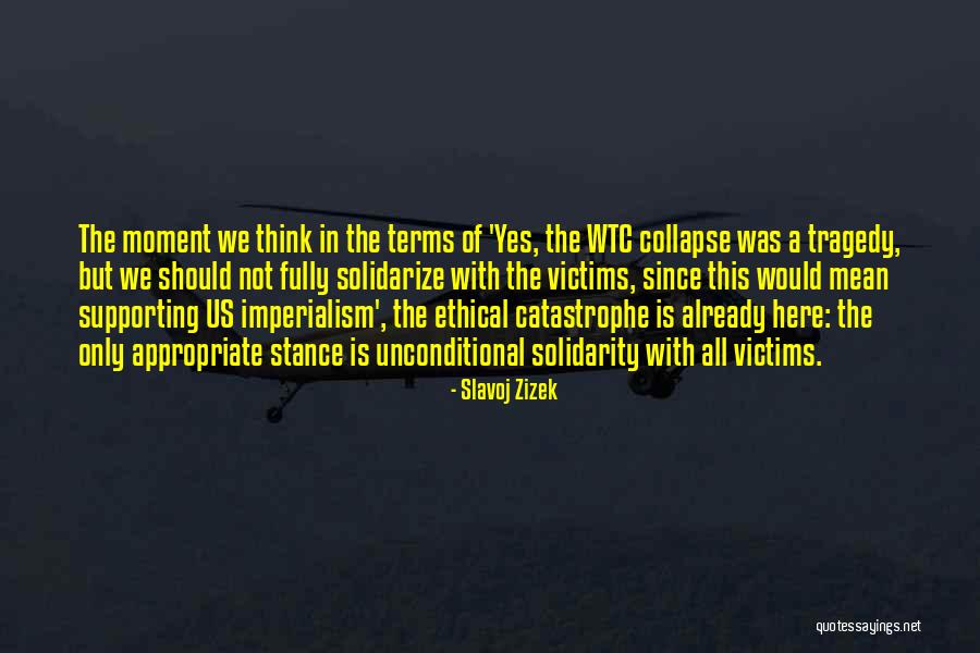 The World Trade Center Quotes By Slavoj Zizek