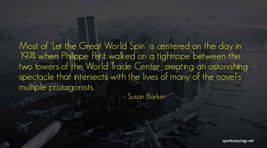 The World Trade Center Quotes By Susan Barker