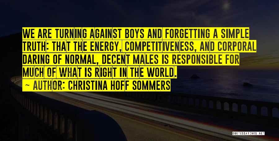 The World Turning Against You Quotes By Christina Hoff Sommers