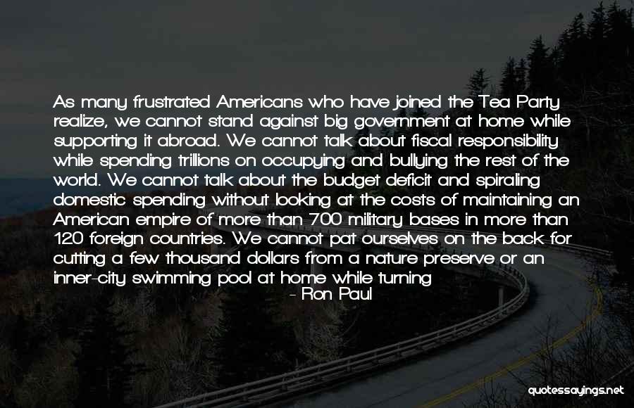 The World Turning Against You Quotes By Ron Paul The World Turning Against You Quotes By Ron Paul