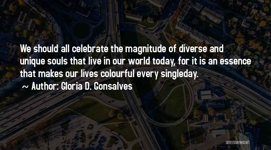 The World We Live In Today Quotes By Gloria D. Gonsalves