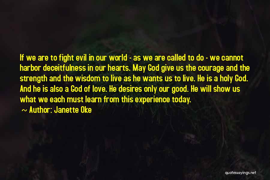 The World We Live In Today Quotes By Janette Oke