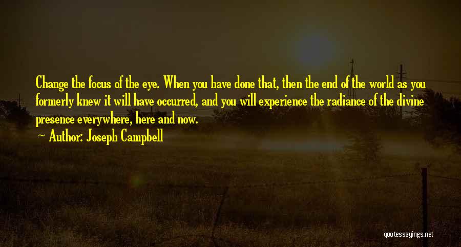 The World Will End Quotes By Joseph Campbell
