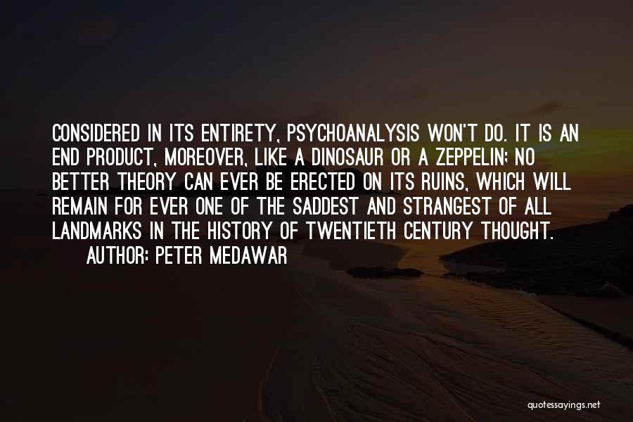 The World Will End Quotes By Peter Medawar
