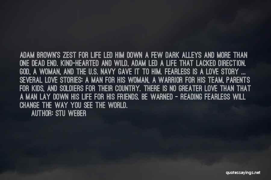 The World Will End Quotes By Stu Weber