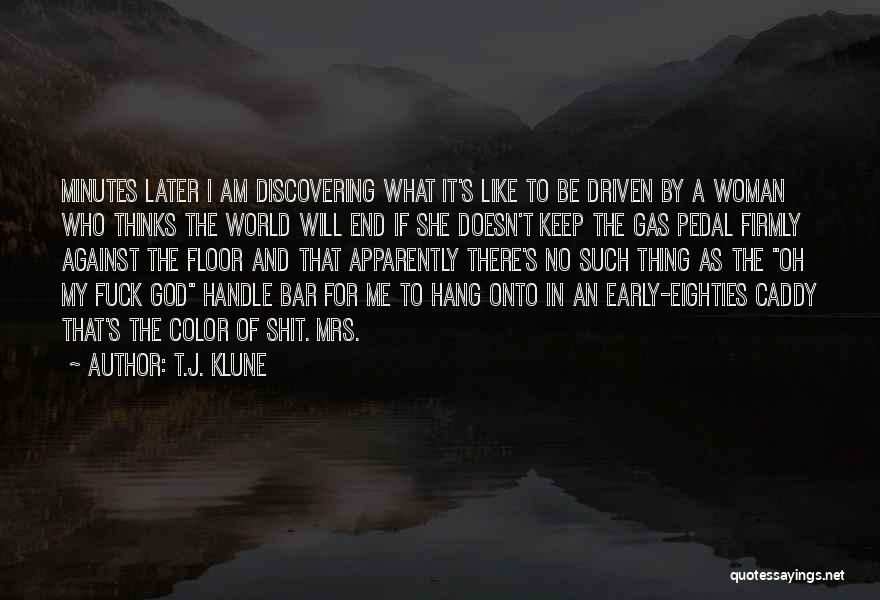 The World Will End Quotes By T.J. Klune