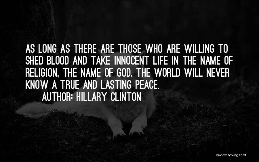 The World Will Know Peace Quotes By Hillary Clinton