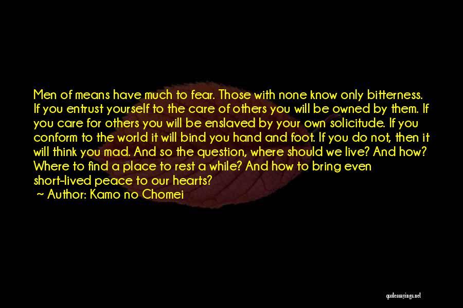 The World Will Know Peace Quotes By Kamo No Chomei