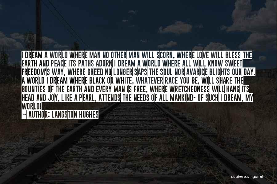 The World Will Know Peace Quotes By Langston Hughes
