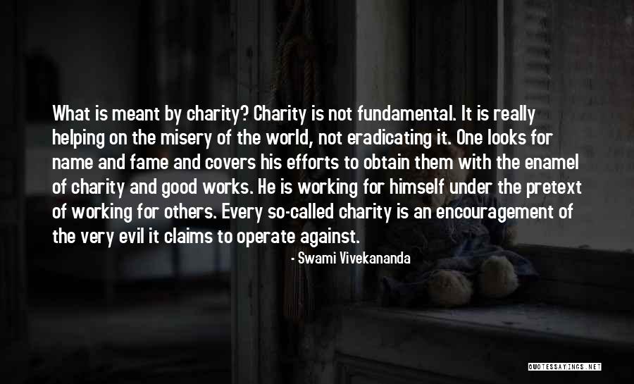 The World Working Against You Quotes By Swami Vivekananda The World Working Against You Quotes By Swami Vivekananda