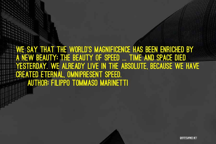 The World's Beauty Quotes By Filippo Tommaso Marinetti
