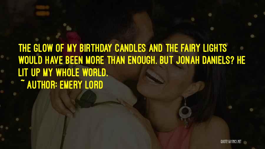 The World's Best Birthday Quotes By Emery Lord