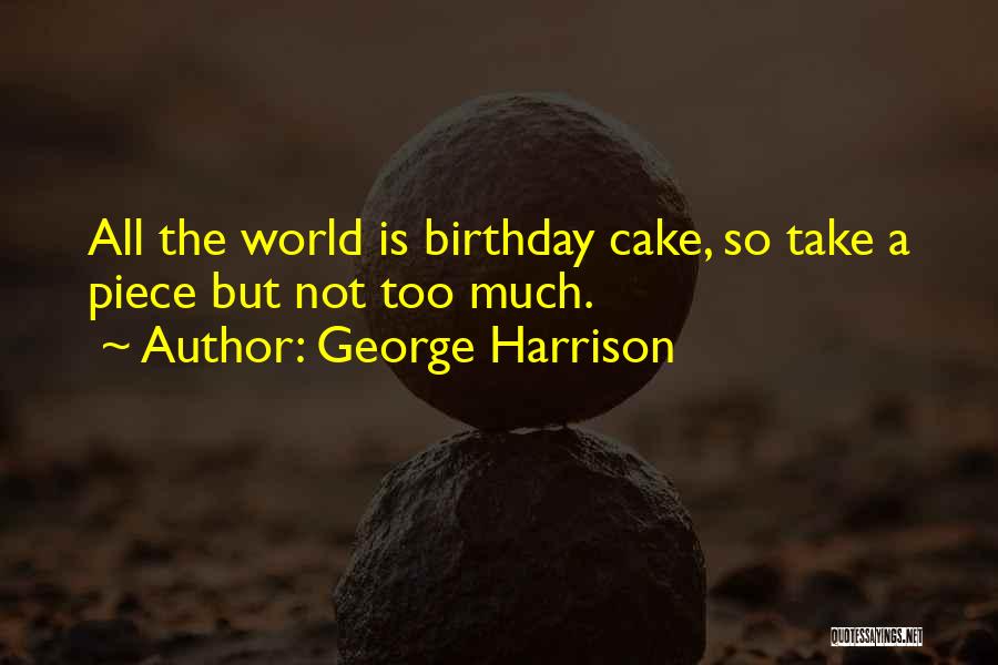 The World's Best Birthday Quotes By George Harrison