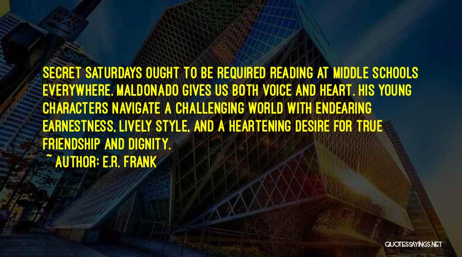 The World's Best Friendship Quotes By E.R. Frank