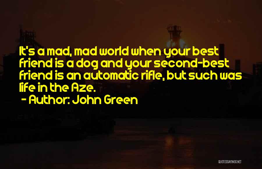 The World's Best Friendship Quotes By John Green