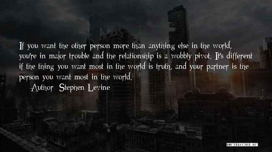 The World's Best Relationship Quotes By Stephen Levine