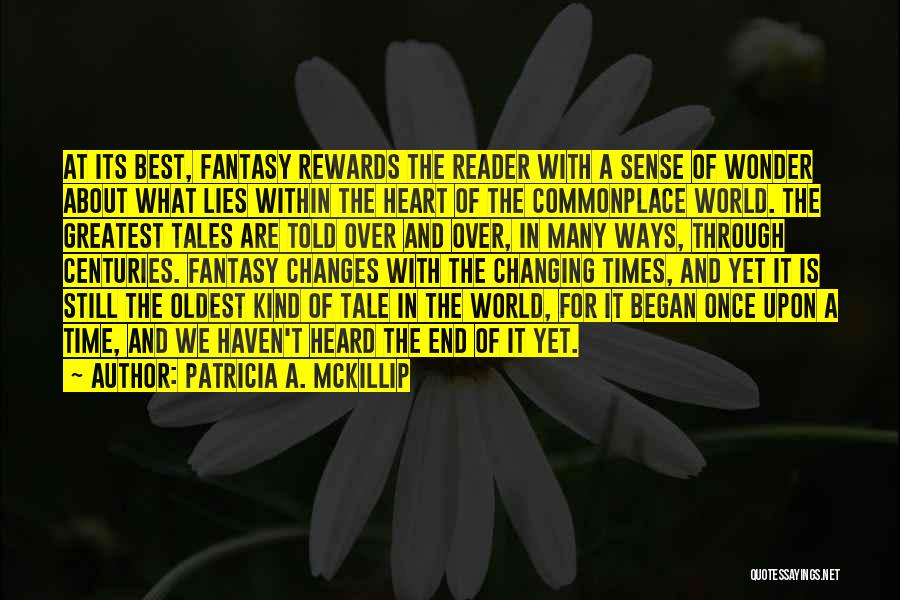 The World's End Best Quotes By Patricia A. McKillip