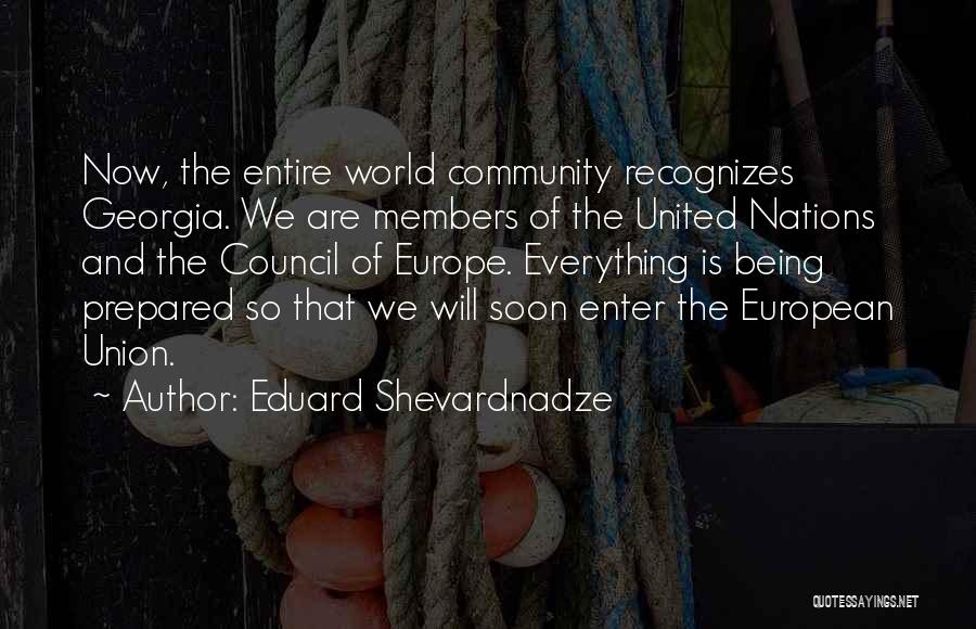 The World's End Memorable Quotes By Eduard Shevardnadze