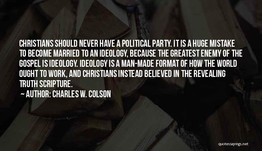 The World's Greatest Man Quotes By Charles W. Colson