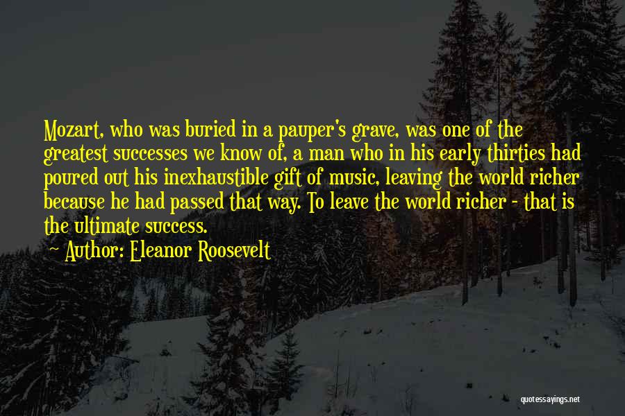 The World's Greatest Man Quotes By Eleanor Roosevelt