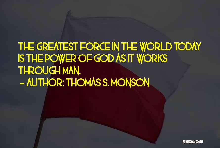 The World's Greatest Man Quotes By Thomas S. Monson