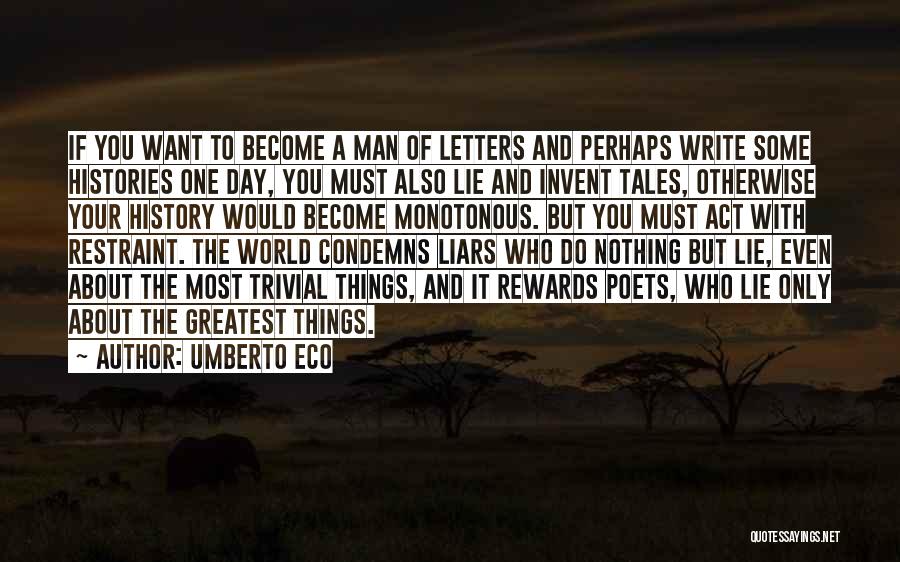 The World's Greatest Man Quotes By Umberto Eco