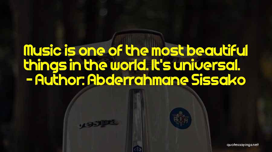 The World's Most Beautiful Quotes By Abderrahmane Sissako