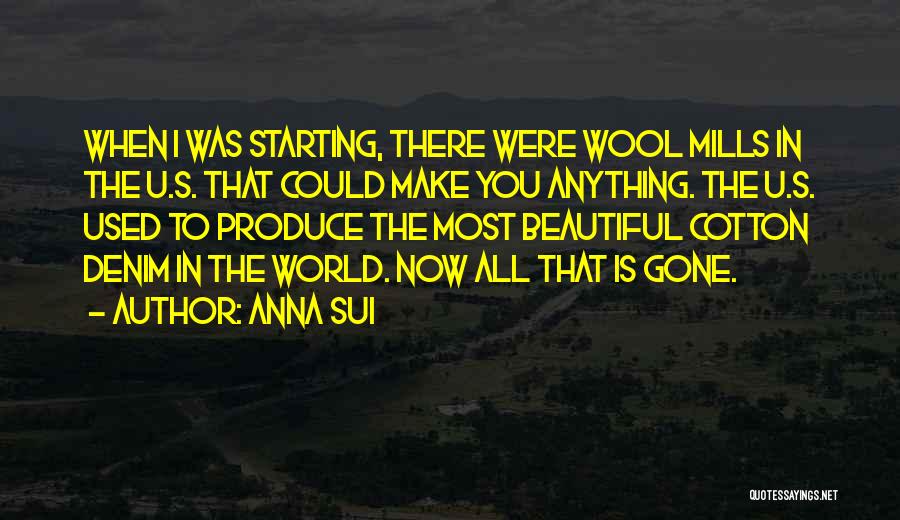 The World's Most Beautiful Quotes By Anna Sui