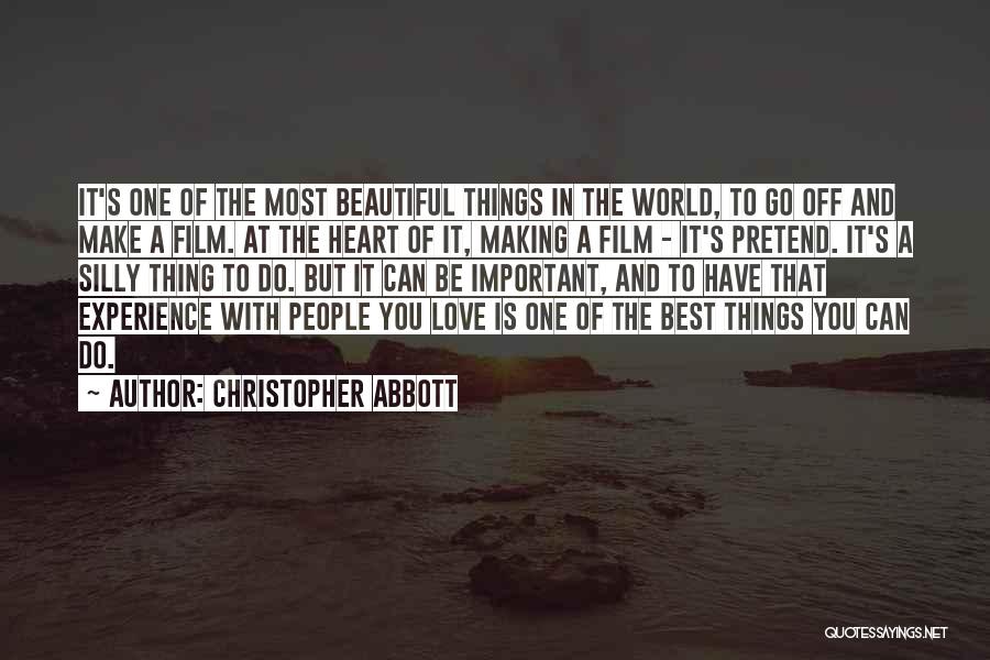 The World's Most Beautiful Quotes By Christopher Abbott