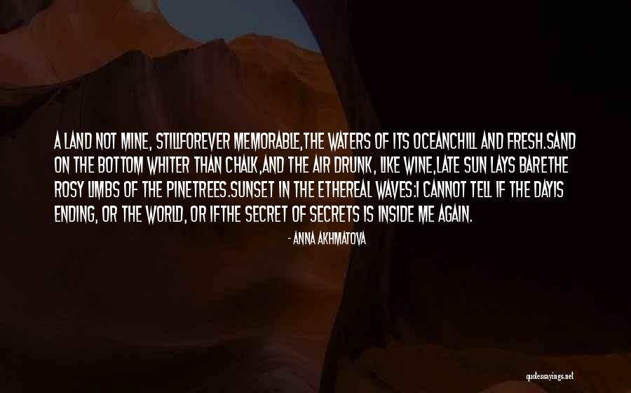 The World's Most Memorable Quotes By Anna Akhmatova The World's Most Memorable Quotes By Anna Akhmatova