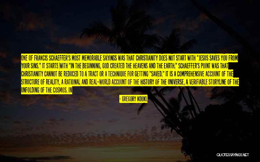 The World's Most Memorable Quotes By Gregory Koukl The World's Most Memorable Quotes By Gregory Koukl