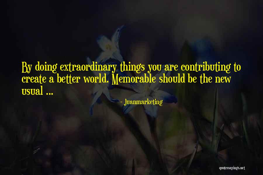 The World's Most Memorable Quotes By Juanmarketing The World's Most Memorable Quotes By Juanmarketing