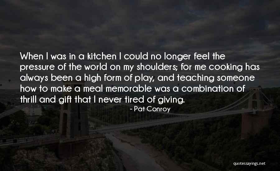 The World's Most Memorable Quotes By Pat Conroy The World's Most Memorable Quotes By Pat Conroy
