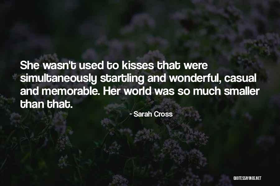 The World's Most Memorable Quotes By Sarah Cross The World's Most Memorable Quotes By Sarah Cross