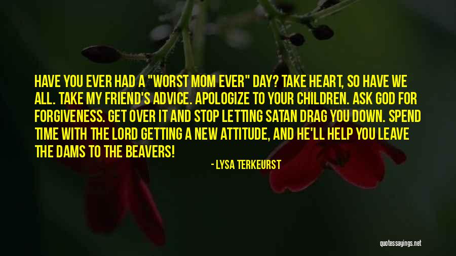 The Worst Day Ever Quotes By Lysa TerKeurst