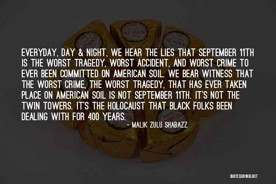 The Worst Day Ever Quotes By Malik Zulu Shabazz