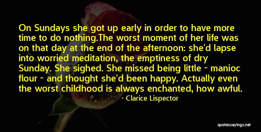 The Worst Day Of My Life Ever Quotes By Clarice Lispector