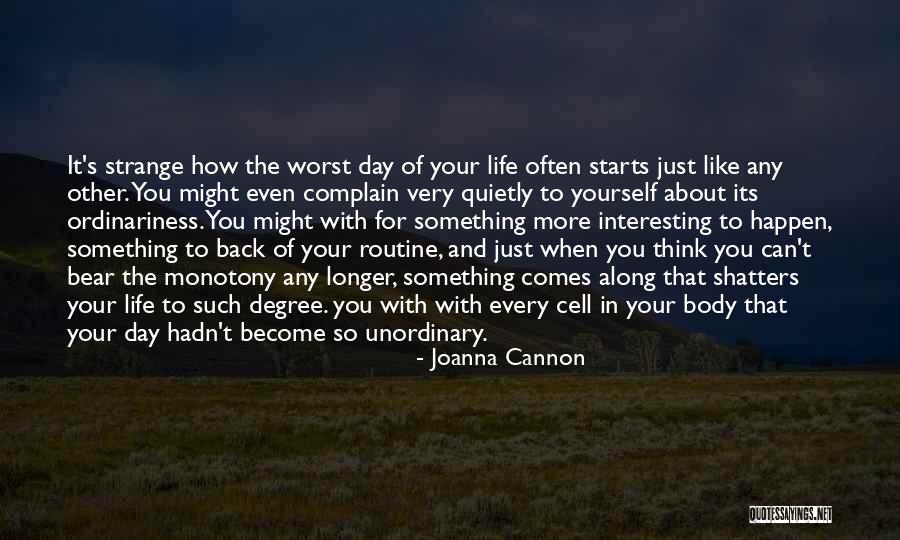 The Worst Day Of My Life Ever Quotes By Joanna Cannon