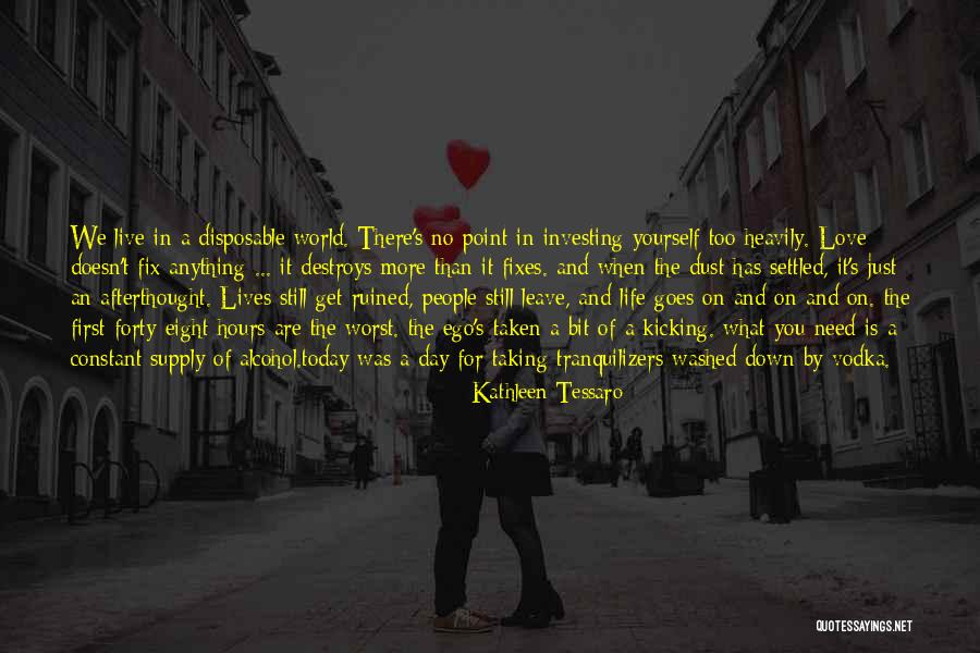 The Worst Day Of My Life Ever Quotes By Kathleen Tessaro The Worst Day Of My Life Ever Quotes By Kathleen Tessaro