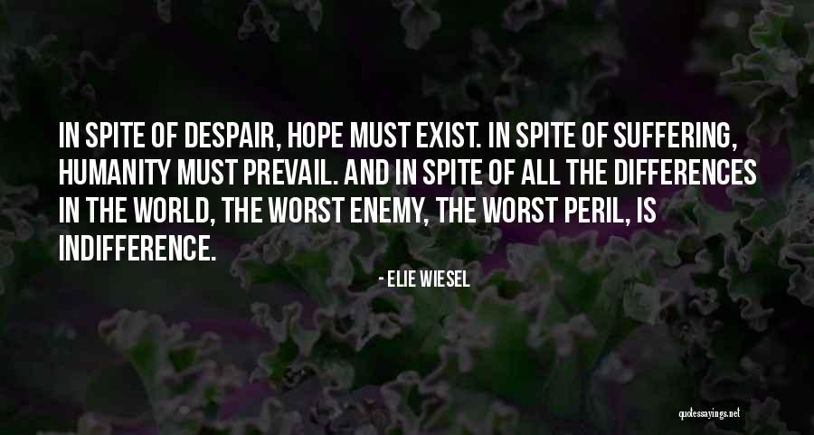 The Worst Enemy Quotes By Elie Wiesel