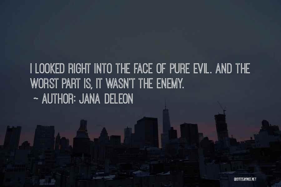 The Worst Enemy Quotes By Jana Deleon