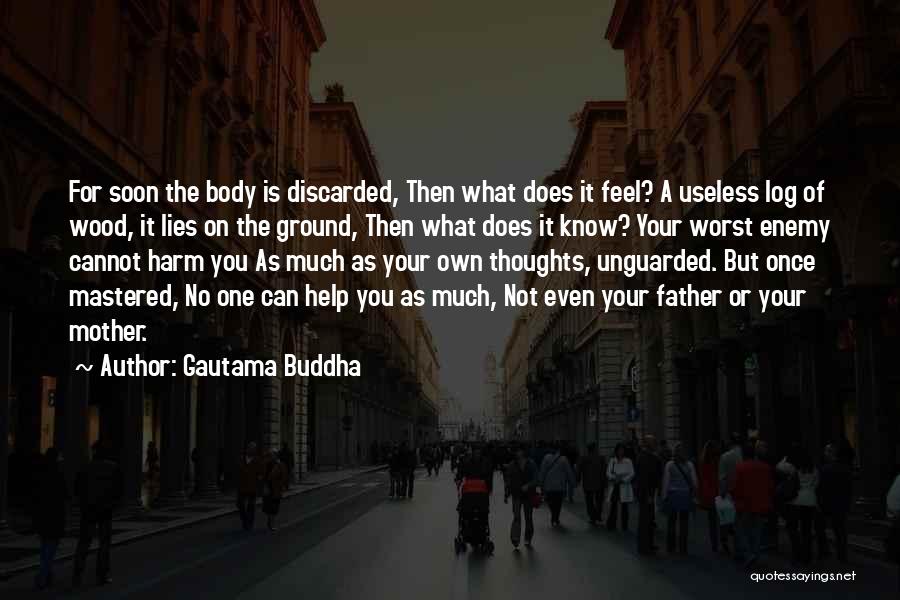 The Worst Father Quotes By Gautama Buddha